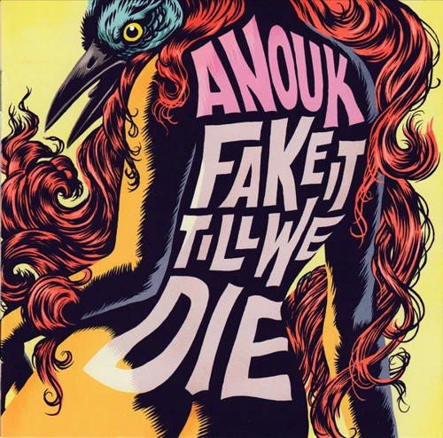 Anouk | Fake Till We Die CD