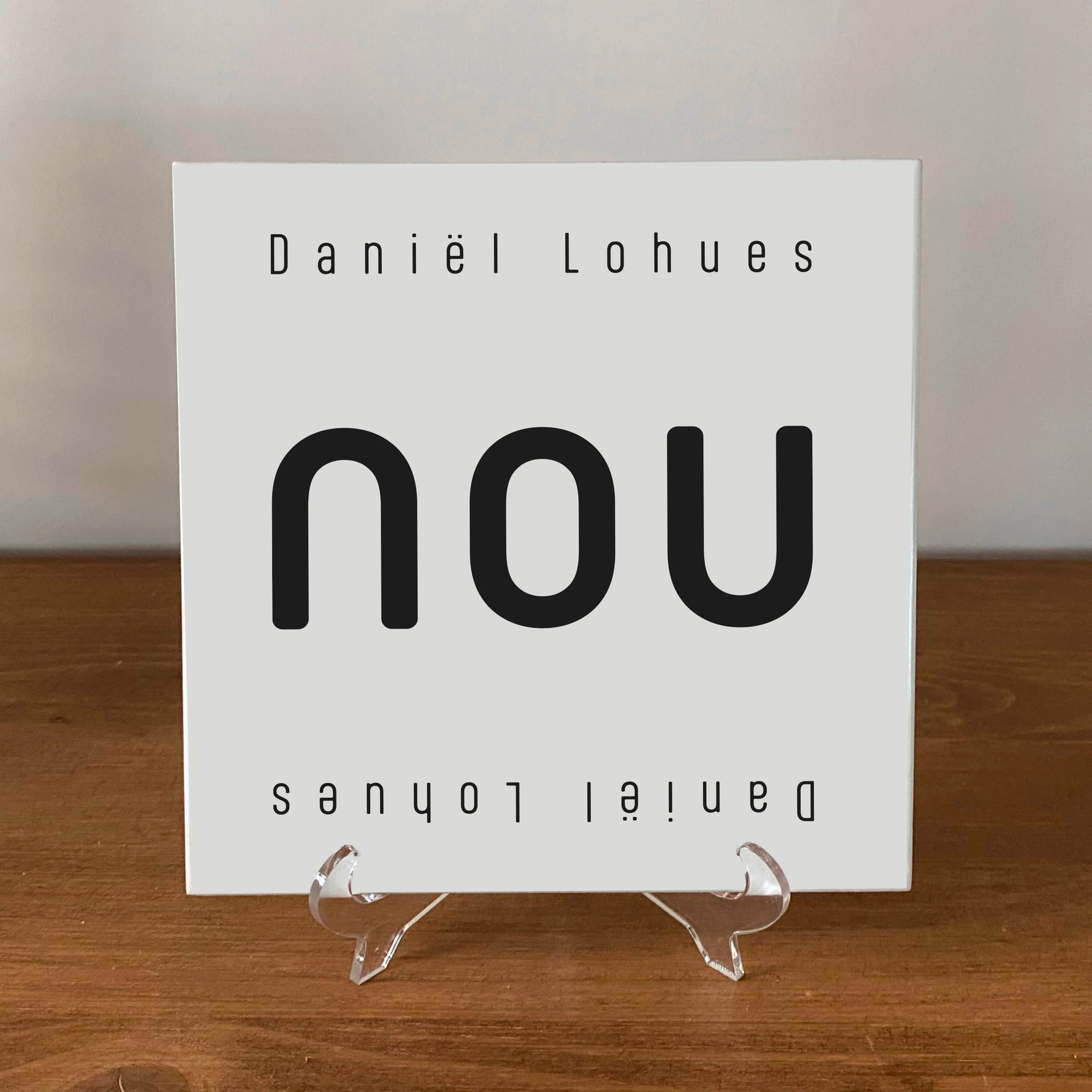 Daniël Lohues | Tegel "Nou"