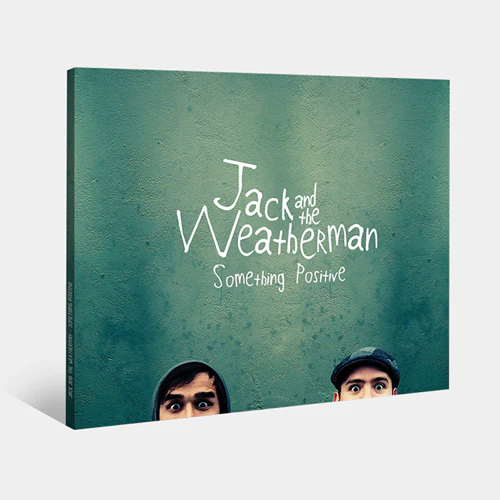 Jack And The Weatherman | Something Positive CD