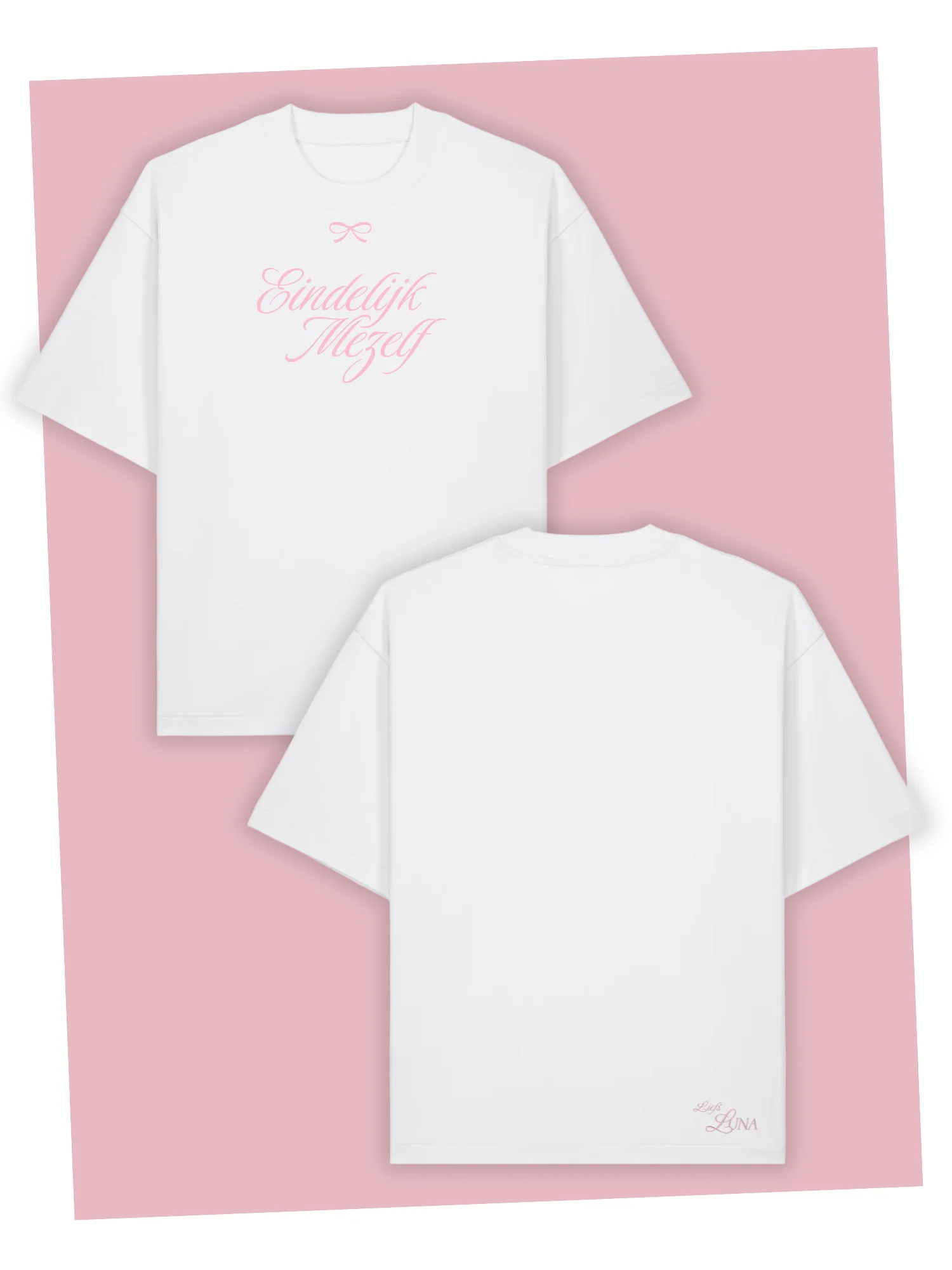 LUNA | "Eindelijk Mezelf" T-Shirt Wit