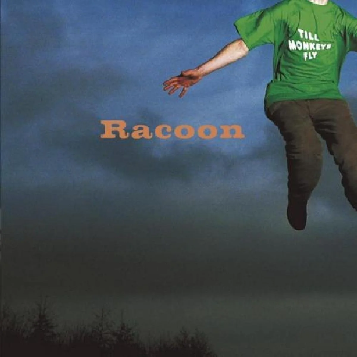 RACOON | Till Monkeys Fly CD
