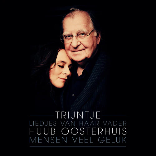Trijntje Oosterhuis | Mensen Veel Geluk (Liedjes Van Haar Vader Huub Oosterhuis) CD