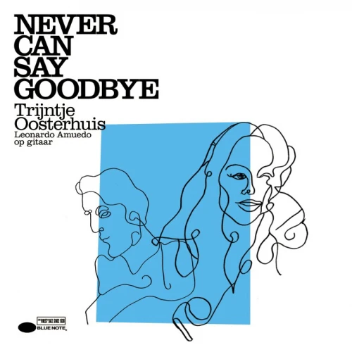 Trijntje Oosterhuis | Never Can Say Goodbye CD