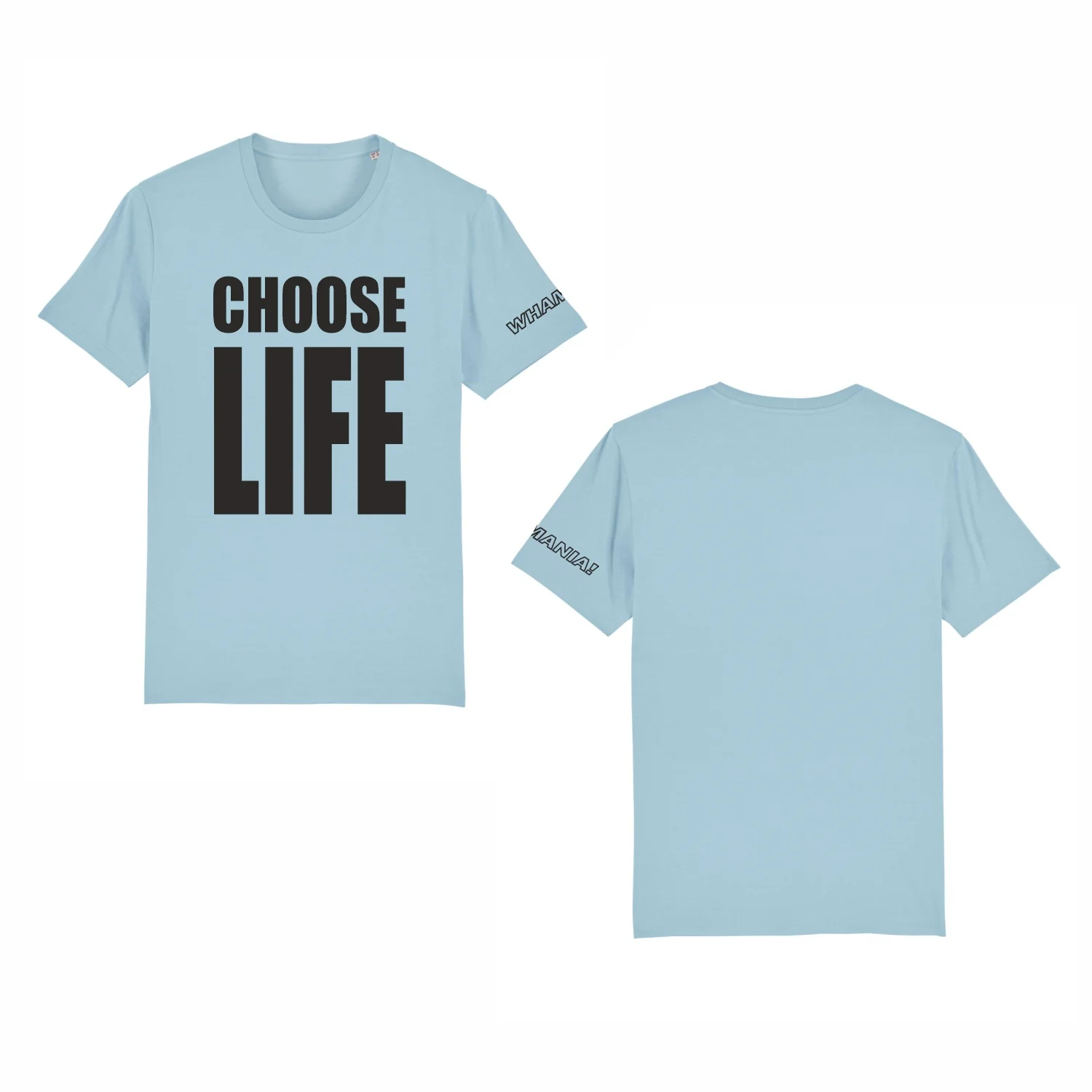 WHAMANIA! | Choose Life T-Shirt Blauw