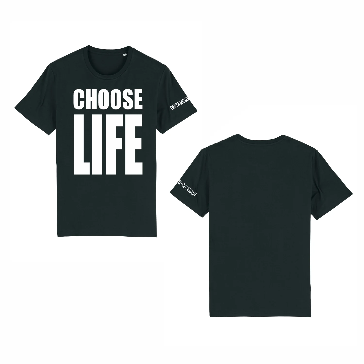 WHAMANIA! | Choose Life T-Shirt Zwart